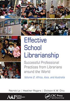 portada Effective School Librarianship: Successful Professional Practices From Librarians Around the World: Volume 2: Africa, Asia, and Australia (en Inglés)