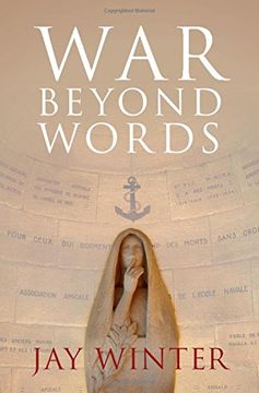 portada War beyond Words: Languages of Remembrance from the Great War to the Present