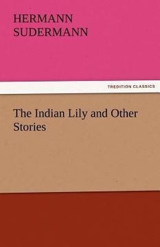 portada the indian lily and other stories (in English)