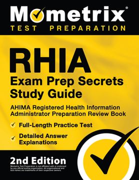 portada RHIA Exam Prep Secrets Study Guide - AHIMA Registered Health Information Administrator Preparation Review Book, Full-Length Practice Test, Detailed An (en Inglés)