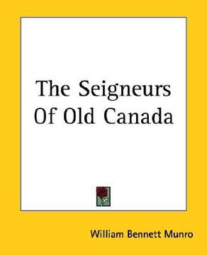 portada the seigneurs of old canada