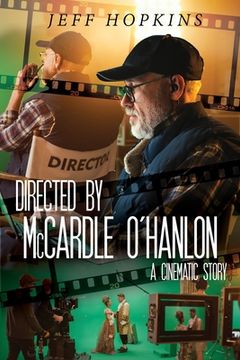 portada Directed by McCardle O'Hanlon: A Cinematic Story (en Inglés)