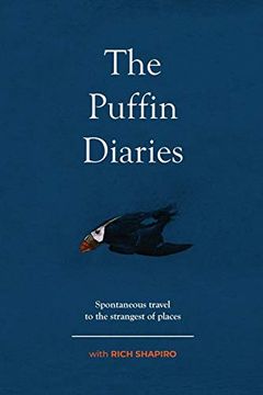 portada The Puffin Diaries: Spontaneous Travel to the Strangest of Places (en Inglés)