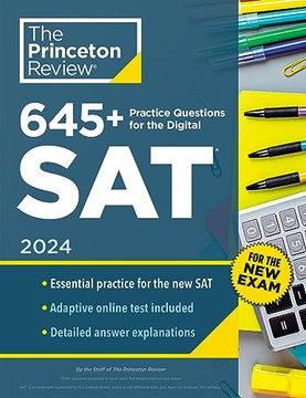 portada 645+ Practice Questions for the Digital Sat, 2024: Book + Online Practice (2024) (College Test Preparation) 