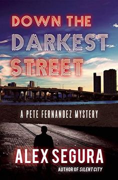 portada Down the Darkest Street: Pete Fernandez Book 2 (Pete Fernandez Mystery) (in English)