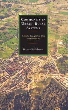 portada Community in Urban-Rural Systems: Theory, Planning, and Development (Studies in Urban–Rural Dynamics) (en Inglés)