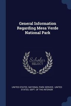 portada General Information Regarding Mesa Verde National Park (en Inglés)