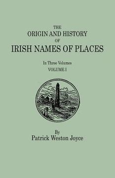 portada the origin and history of irish names of places. in three volumes. volume i (en Inglés)