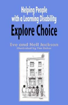 portada Helping People with a Learning Disability Explore Choice - Helping People with a Learning Disability Explore Relationships (en Inglés)