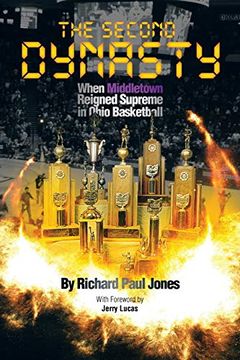 portada The Second Dynasty: When Middletown Reigned Supreme in Ohio Basketball (in English)