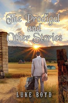 portada The Prodigal and Other Stories (en Inglés)