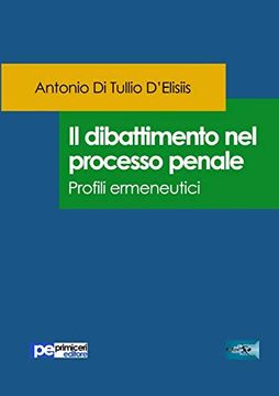 portada Il Dibattimento nel Processo Penale. Profili Ermeneutici (Fastlaw) (in Italian)