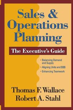 portada Sales and Operations Planning the Executive Guide (en Inglés)