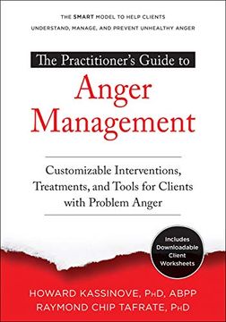portada The Practitioner’S Guide to Anger Management: Customizable Interventions, Treatments, and Tools for Clients With Problem Anger (in English)