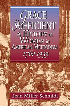 portada Grace Sufficient: A History of Women in American Methodism, 1760-1939 (in English)