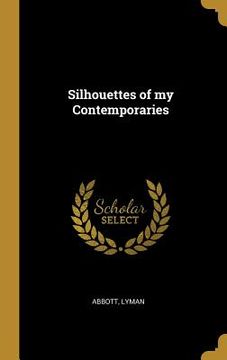 portada Silhouettes of my Contemporaries (en Inglés)
