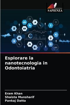 portada Esplorare la nanotecnologia in Odontoiatria (in Italian)
