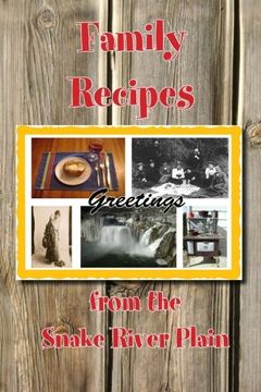 portada Family Recipes from the Snake River Plain