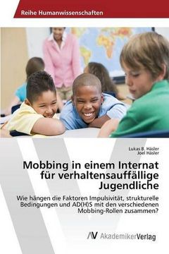 portada Mobbing in einem Internat für verhaltensauffällige Jugendliche (German Edition)