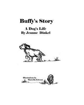portada Buffy's Story: A Dog's Life (en Inglés)