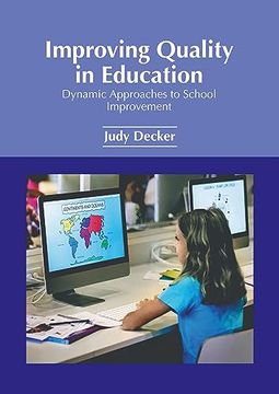 portada Improving Quality in Education: Dynamic Approaches to School Improvement (en Inglés)
