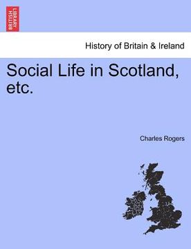 portada social life in scotland, etc. (en Inglés)