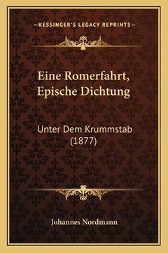 portada Eine Romerfahrt, Epische Dichtung: Unter Dem Krummstab (1877) (en Alemán)