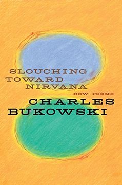 slouching toward nirvana,new poems (en Inglés)