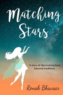 portada Matching Stars: A Story of Discovering Love Beyond Traditions (en Inglés)