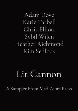 portada Lit Cannon: A Sampler From mad Zebra Press (en Inglés)