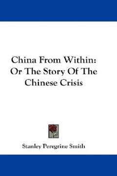 portada china from within: or the story of the chinese crisis