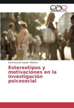 portada Estereotipos y motivaciones en la investigación psicosocial (Spanish Edition)
