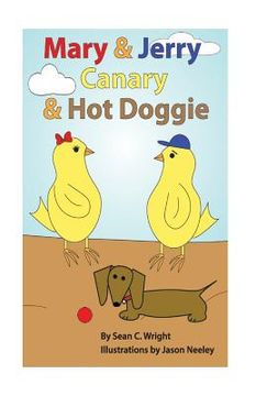 portada Mary & Jerry Canary & Hot Doggie (en Inglés)