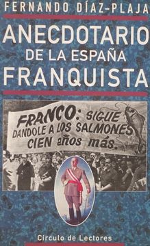 portada Anecdotario de la España Franquista