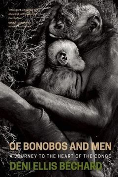 portada Of Bonobos and Men: A Journey to the Heart of the Congo (en Inglés)