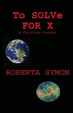 portada To Solve for x: A Christian Fantasy 