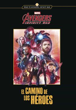 portada (Yayas)Los Vengadores: Infinity War: Novela: El Camino de los Heroes (in Spanish)