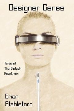 portada designer genes: tales of the biotech revolution (in English)