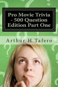 portada Pro Movie Trivia - 500 Question Edition Part One: 500 Tough Movie Trivia Questions (en Inglés)