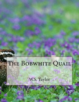 portada The Bobwhite Quail (in English)