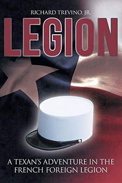 portada Legion: A Texan'S Adventure in the French Foreign Legion (in English)