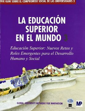 portada Educación Superior en el Mundo 3: Nuevos Retos y Roles Emergentes Para el Desarrollo Humano y Social (in Spanish)