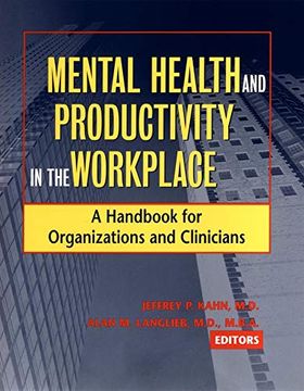 portada Mental Health and Productivity in the Workplace: A Handbook for Organizations and Clinicians (en Inglés)