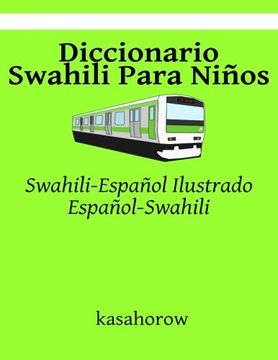 portada Diccionario Swahili Para Niños: Swahili-Español Ilustrado, Español-Swahili (Swahili kasahorow) (Spanish Edition)