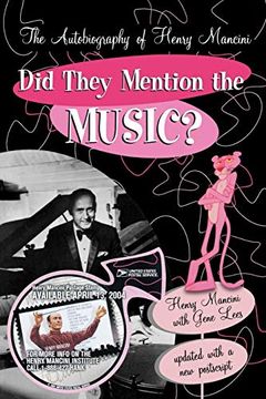 portada Did They Mention the Music? The Autobiography of Henry Mancini (en Inglés)