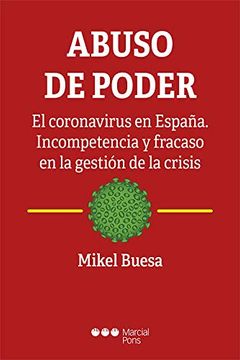 portada Abuso de Poder: El Coronavirus en España. Incompetencia y Fracaso en la Gestión de la Crisis