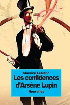 portada Les confidences d'Arsène Lupin (en Francés)