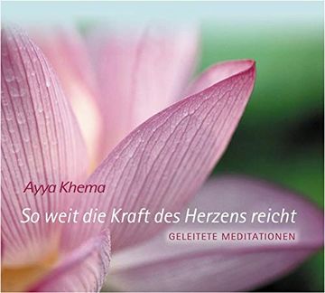 portada So Weit die Kraft des Herzens Reicht, Audio-Cd: Geleitete Meditationen (en Alemán)