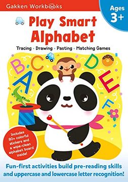 portada Play Smart Alphabet age 3+: At-Home Activity Workbook: Preschool Activity Workbook With Stickers for Toddlers Ages 3, 4, 5: Learn Letter Recognition: Coloring, and More (Full Color Pages) (en Inglés)