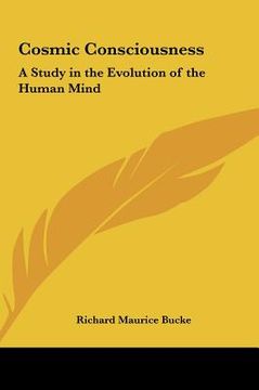 portada cosmic consciousness: a study in the evolution of the human mind (en Inglés)